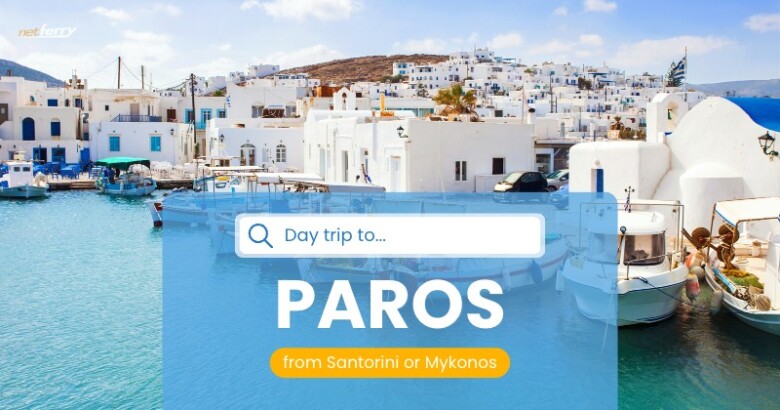 Discover the Cyclades: a day trip to Paros